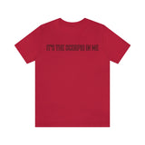 IT'S THE SCORPIO IN ME T SHIRT