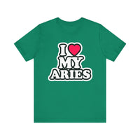 I LOVE MY ARIES T SHIRT