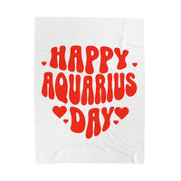 HAPPY AQUARIUS DAY VELVETEEN PLUSH BLANKET