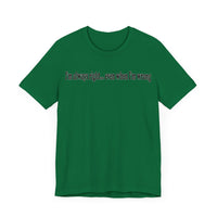 I'M ALWAY RIGHT EVEN WHEN I'M WRONG T SHIRT