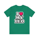 I LOVE MY LEO T SHIRT