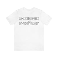 SCORPIO vs EVERYBODY T SHIRT